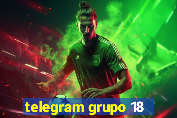 telegram grupo 18